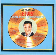 The King Elvis Presley, CD, RCA, 07863-67464-2, 1997, Elvis' Golden Records Volume 3