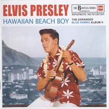 Hawaiian Beach Boy : The Expanded Blue Hawaii Album Vol. 2