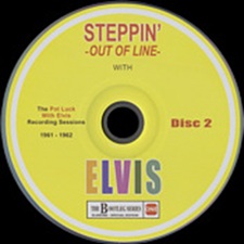 The King Elvis Presley, Bootlegs, Elvisone, 2015, Steppin' Out Of Line With Elvis: The Pot Luck Recording Sessions 1961-1962
