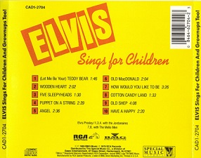 The King Elvis Presley, camden, cd, Back Cover, Elvis Sings For Children And Grownups Too (Special Music), Cad1-2704, 1989
