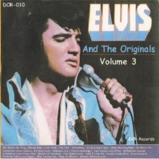 The King Elvis Presley, CD, DCR, DCR010, Elvis And The Originals Volume 3