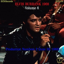 Elvis Burbank 1968 Volume 6 - Production Numbers 2