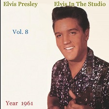 The King Elvis Presley, camden, cd, Front Cover, Elvis In The Studio, 1961, Volume 8, 2002