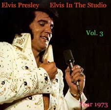 The King Elvis Presley, camden, cd, Front Cover, Elvis In The Studio, 1973, Volume 3, 2002