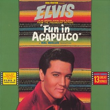 The King Elvis Presley, FTD, 82876-50407-2, April 21, 2003, Fun In Acapulco