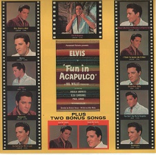 The King Elvis Presley, FTD, 82876-50407-2, April 21, 2003, Fun In Acapulco