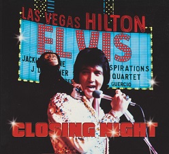 The King Elvis Presley, FTD, 82876-63925-2, October 1, 2004, Closing Night