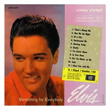 The King Elvis Presley, FTD, 82876-67969-2, April 3, 2006, Something For Everybody