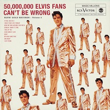 The King Elvis Presley, FTD, 88697-03615-2, April 1, 2007, 50,000,000 Elvis Fans Can't Be Wrong