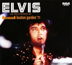 The King Elvis Presley, FTD, 506020-975017, September 28, 2010, Elvis As Recorded At Boston Garden '71