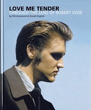 Love Me Tender - Through The Lens of Robert Vose