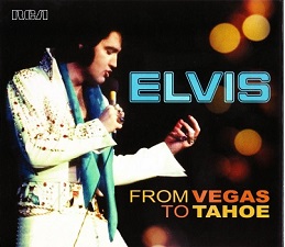 Elvis From Vegas To Tahoe