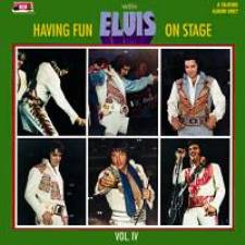 Having Fun With Elvis On Stage Vol. 4