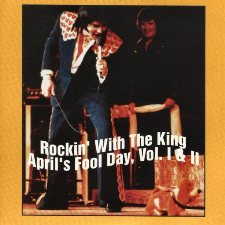 Rocking With The King April's Fool Day