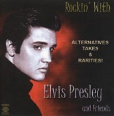 Rockin' With Elvis Presley And Friends 