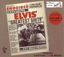 Elvis' Greatest Shit Vol. 2