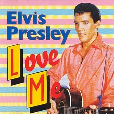 The King Elvis Presley, Import, 1987, Love Me