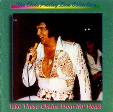 The King Elvis Presley, Import, 1992, Take These Chains From My Heart