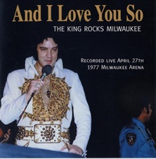 And I Love You So - The King Rocks Milwaukee