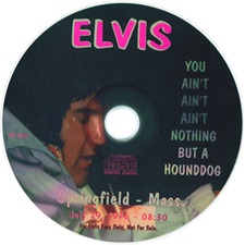 The King Elvis Presley, Import, 2006, You Ain`t Ain`t Ain`t Nothing But A Hound Dog
