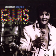 The King Elvis Presley, Import, 2009, Something