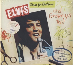 Elvis Sings For Children And Grownups Too