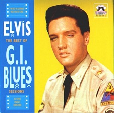 The King Elvis Presley, Front Cover / CD / The Best Of G. I. Blues Sessions / 2018-2 / 2000