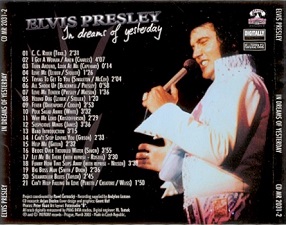 The King Elvis Presley, Back Cover / CD / In Dreams Of Yesterday / 2031-2 / 2003
