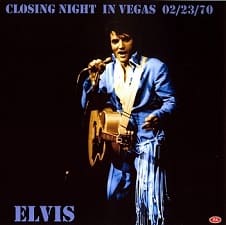 Closing Night In Vegas, February 23, 1970 Closing Night