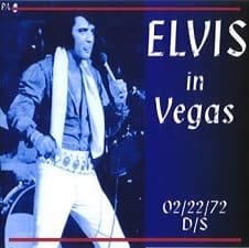 Elvis In Vegas, February 22, 1972 Dinner Show