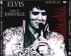 The King Elvis Presley, CDR PA, March 15, 1974, Knoxville, Tennessee, Gone To Knoxville