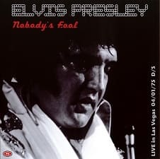 The King Elvis Presley, CDR PA, April 1, 1975, Las Vegas, Nevada, Nobody's Fool