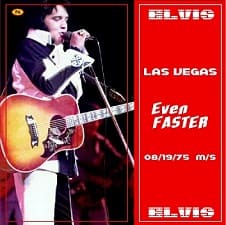 The King Elvis Presley, CDR PA, Augustus 19, 1975, Las Vegas, Nevada, Even Faster