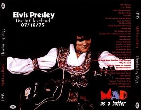 The King Elvis Presley, CDR PA, July 18, 1975, Richfield, Ohio, Mad As A Hatter