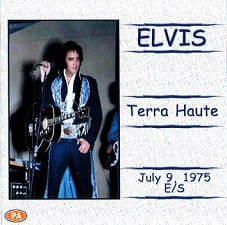 The King Elvis Presley, CDR PA, July 9, 1975, Terra Haute, Indiana, Terra Haute