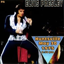 The King Elvis Presley, CDR PA, May 30, 1975, Huntsville, Alabama, Live In huntsville