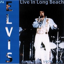 The King Elvis Presley, CDR PA, April 25, 1976, Long Beach, California, Live In Long Beach