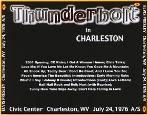 The King Elvis Presley, CDR PA, July 24, 1976, Charlston, West Virginia, Thunderbolt In Charleston