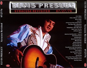 The King Elvis Presley, CDR PA, July 27, 1976, Syracuse, New York, Syracuse Revisited