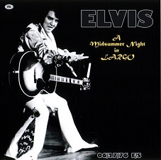 The King Elvis Presley, CDR PA, June 27, 1976, Largo, Maryland, A Midsummer Night In Largo