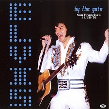 The King Elvis Presley, CDR PA, November 28, 1976, San Francisco, Calafornia, By The Gate