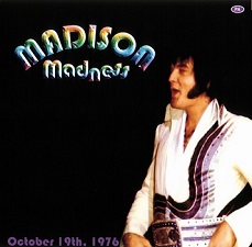 The King Elvis Presley, CDR PA, October 19, 1976, Madison, Wisconsin, Madison Madness