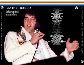 The King Elvis Presley, CDR PA, October 23, 1976, Richfield, Ohio, Making Up For It