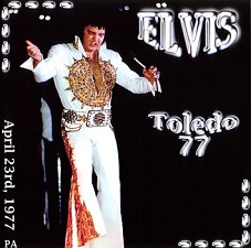 The King Elvis Presley, CDR PA, April 23, 1977, Toledo, Ohio, Toledo 77