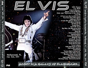 The King Elvis Presley, CDR PA, February 12, 1977, Hollywood, Florida, A Drift In A Galaxy Of Flashaulas ...