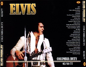 The King Elvis Presley, CDR PA, February 18, 1977, Columbia, South Carolina, Columbia Duty