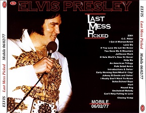 The King Elvis Presley, CDR pa, June 2, 1977, Mobile, Alabama, Last Mess Picked