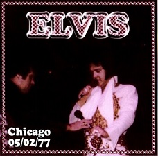 The King Elvis Presley, CDR PA, May 2, 1977, Chicago, Illinois, Live In Chicago