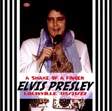 The King Elvis Presley, CDR PA, May 21, 1977, Louisville, Kentucky, A Shake Of A Finger