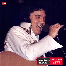 The King Elvis Presley, CDR pa, May 31, 1977, Baton Rouge, Louisiana, It's Good To Be The King